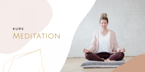Kurs Meditation